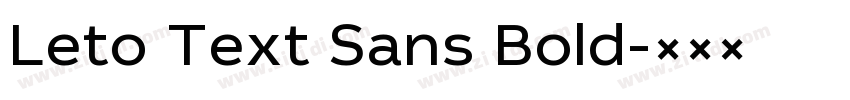 Leto Text Sans Bold字体转换 Leto Text Sans Bold字体转换